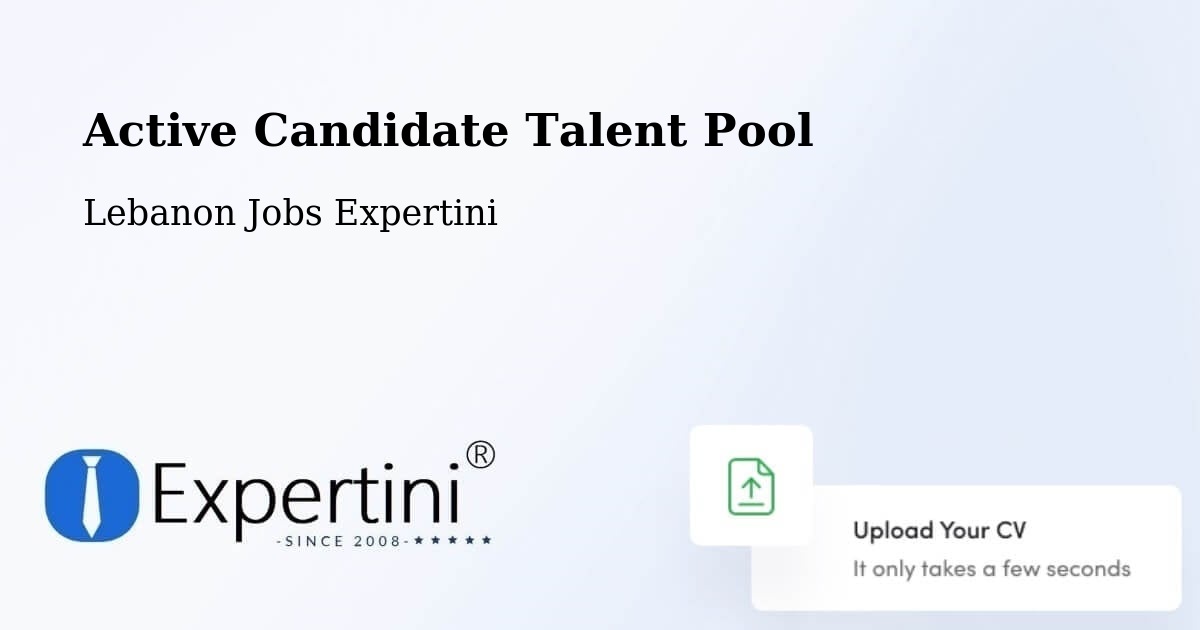 Active Candidate Talent Pool - Lebanon Jobs Expertini